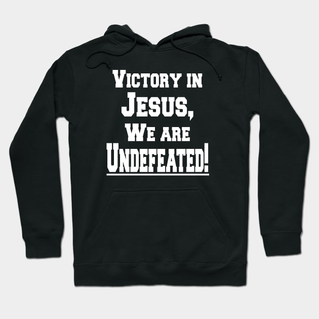 Victory in Jesus, We are Undefeated! Hoodie by WhatTheKpop